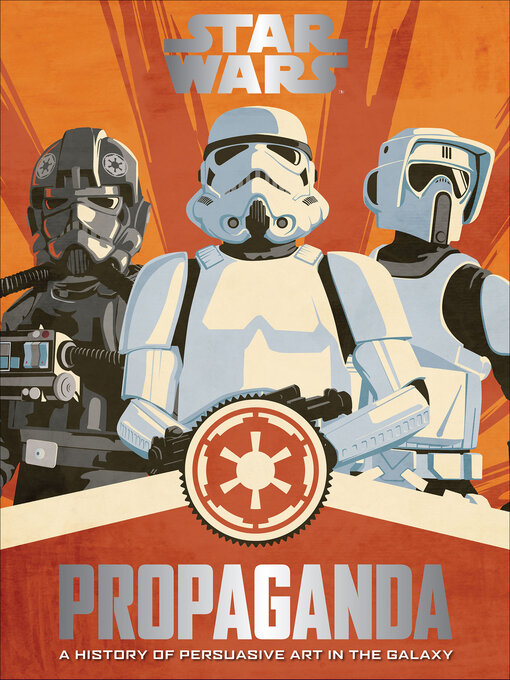 Title details for Star Wars Propaganda by Pablo Hidalgo - Wait list
